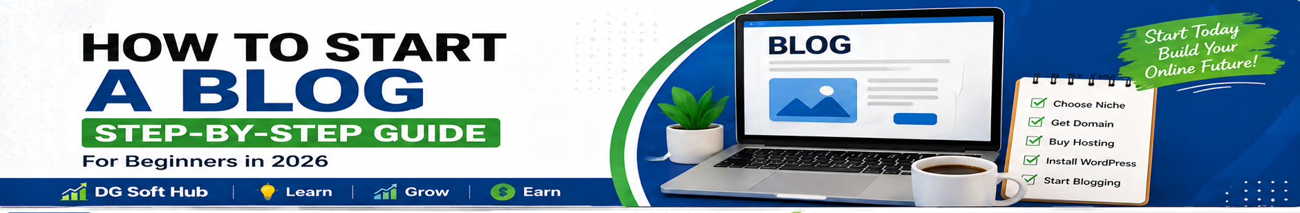 How to Start a Blog Step by Step Guide