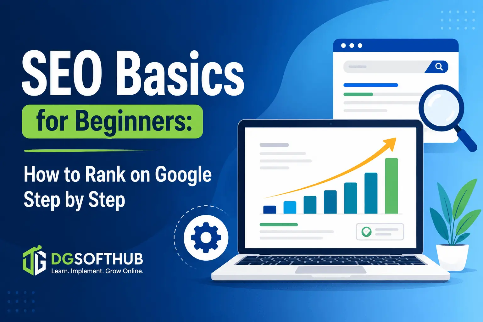SEO Basics for Beginners illustration showing a laptop with rising search rankings, keyword research, on-page SEO, and backlink optimization to explain how to rank on Google step by step.