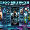 25000 viral reels bundles mega vault.png