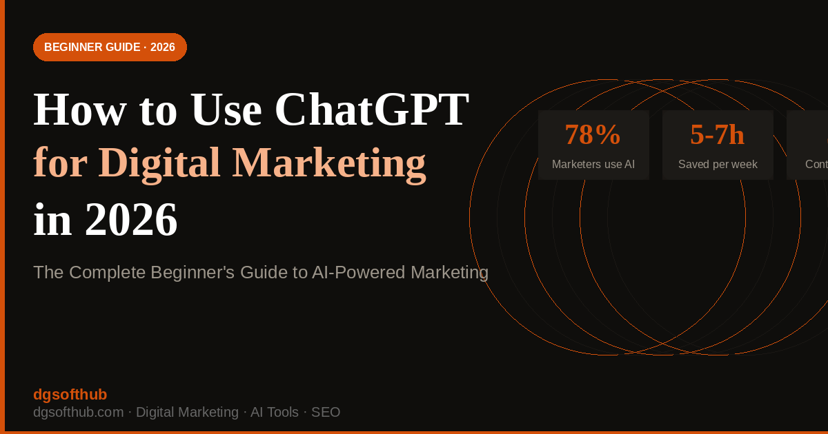 How to Use ChatGPT for Digital Marketing in 2026 – Beginner Guide by dgsofthub